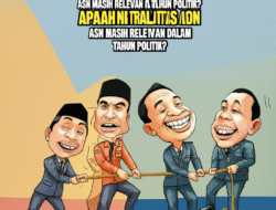 Apakah Netralitas ASN Masih Relevan dalam Tahun Politik?