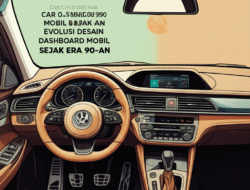 Evolusi Desain Dashboard Mobil Sejak Era 90-an