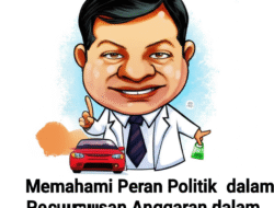 Memahami Peran Politik dalam Perumusan Anggaran Negara