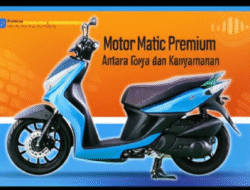 Motor Matic Premium: Antara Gaya dan Kenyamanan