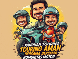 Panduan Touring Aman Bersama Komunitas Motor