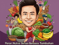 Peran Nutrisi Berbasis Tumbuhan dalam Mendukung Pemulihan Atlet