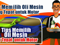 Tips Memilih Oli Mesin yang Tepat untuk Motor