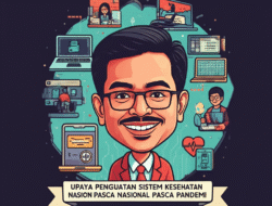 Upaya penguatan sistem kesehatan nasional pasca pandemi
