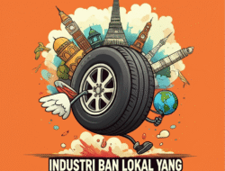 Industri Ban Lokal yang Mulai Mendunia