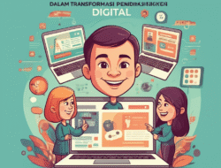 Peran Teknologi dalam Transformasi Pendidikan Digital