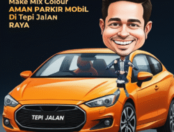 Tips Aman Parkir Mobil di Tepi Jalan Raya