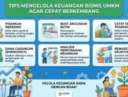 Tips Mengelola Keuangan Bisnis UMKM agar Cepat Berkembang
